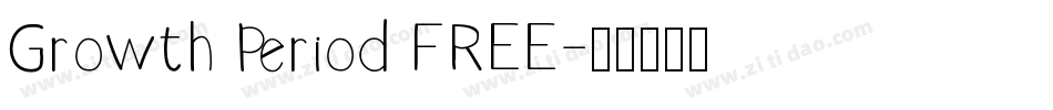 Growth Period FREE字体转换